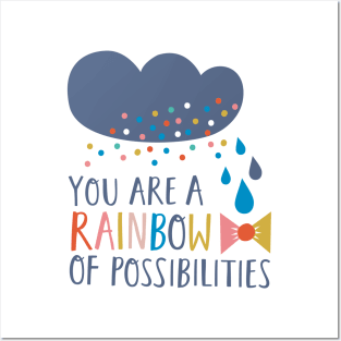 You Are A Rainbow Posters and Art